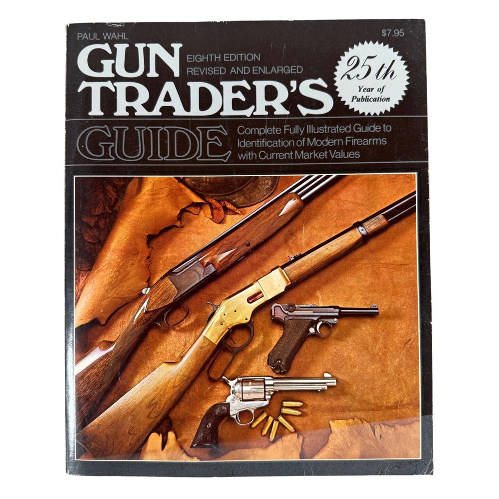 Gun Trader's Guide Paul Wahl 8th Edition Modern Firearms Identification 1978 USA